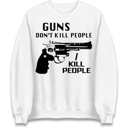Guns Don’t Kill People Jumper