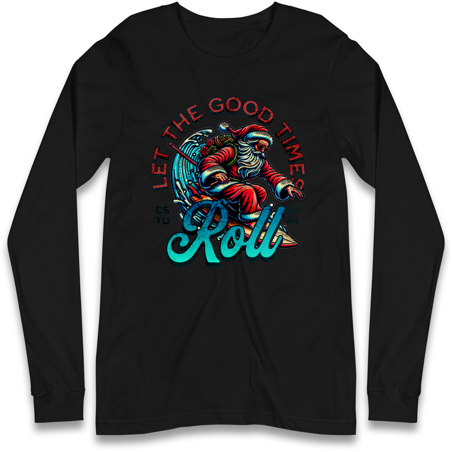 Santa Surfing Let The Good Times Roll Christmas Longsleeve T Shirt