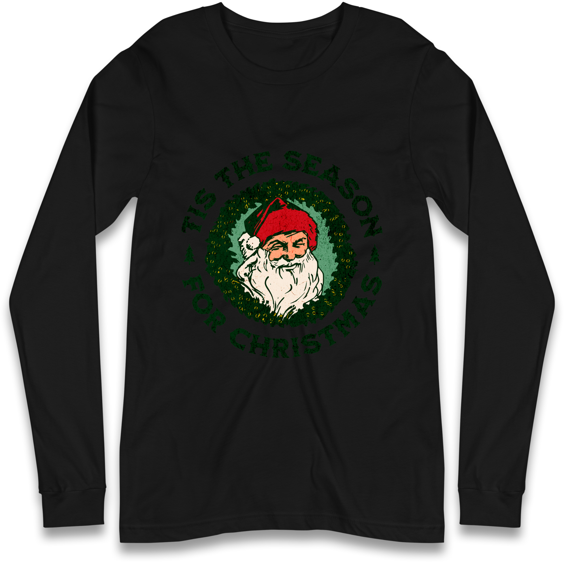 Tis The Season Santa Claus Christmas Longsleeve T Shirt