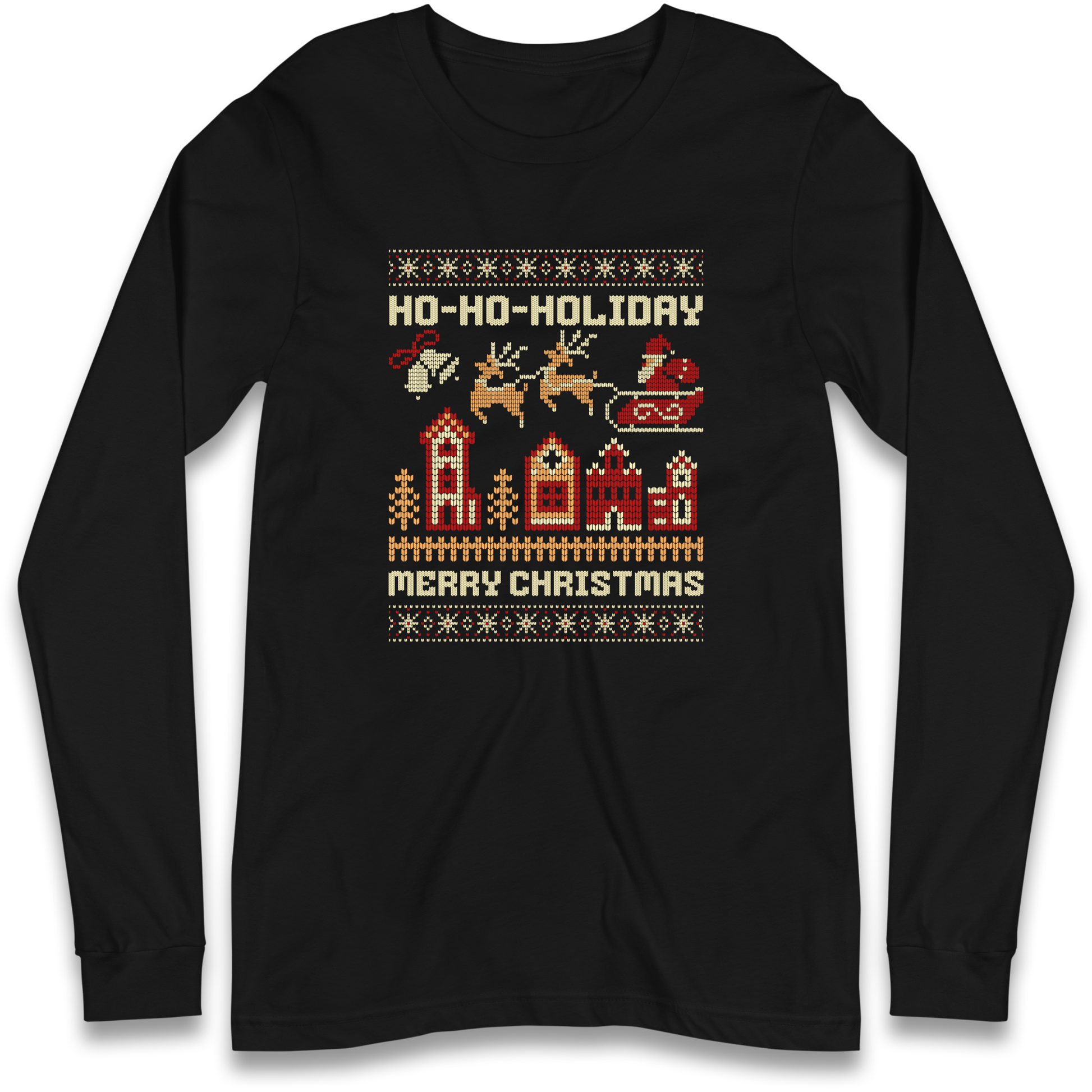 Have Yourself a HO HO HOLIDAY Christmas Longsleeve T Shirt
