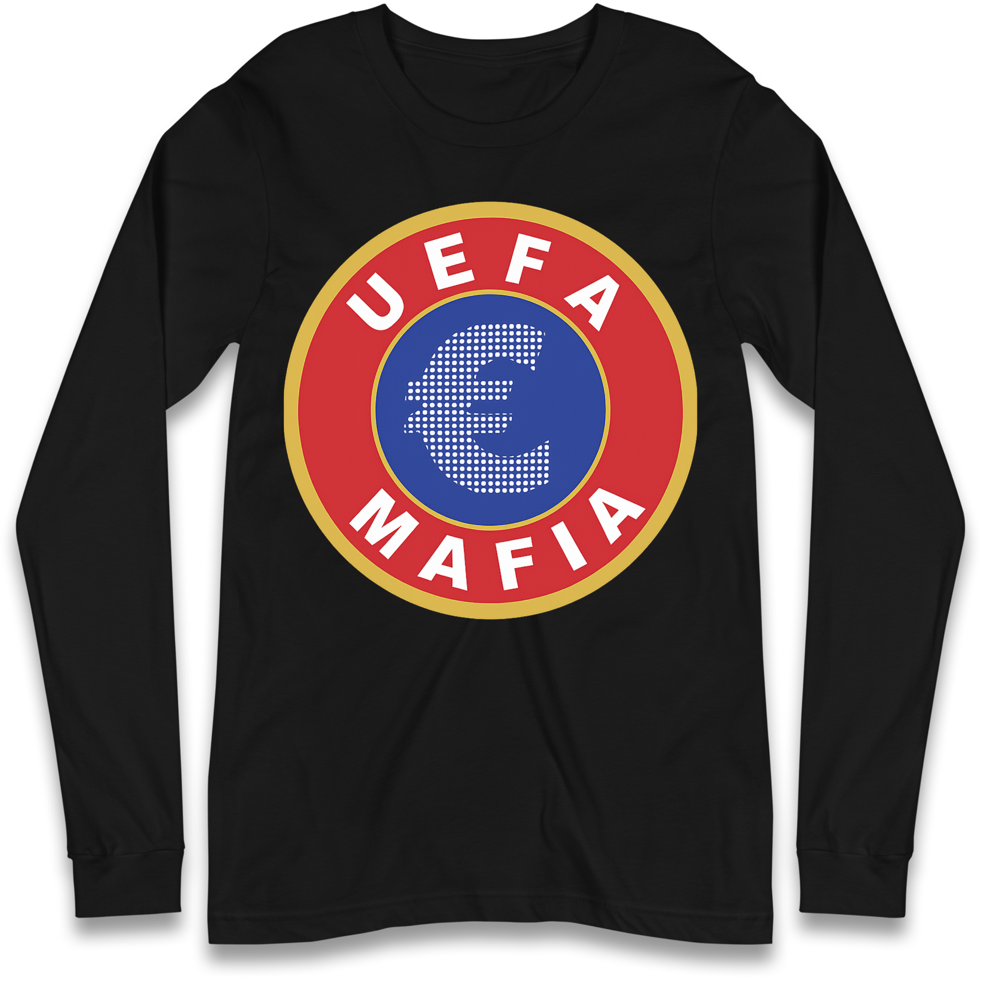 UEFA Mafia Longsleeve T Shirt