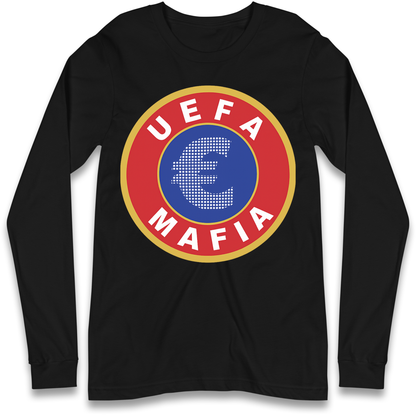 UEFA Mafia Longsleeve T Shirt