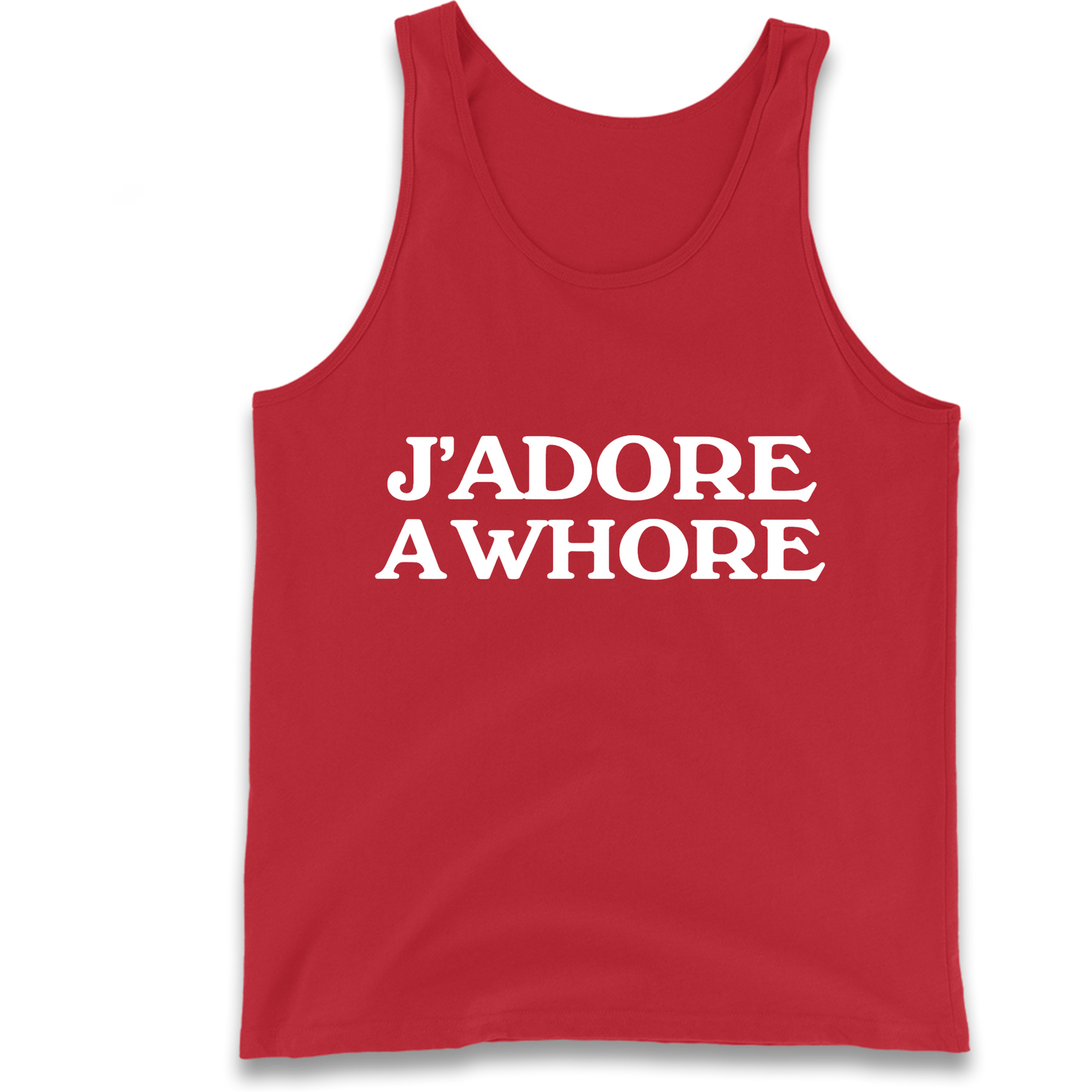 J'Adore A Whore Tank Top