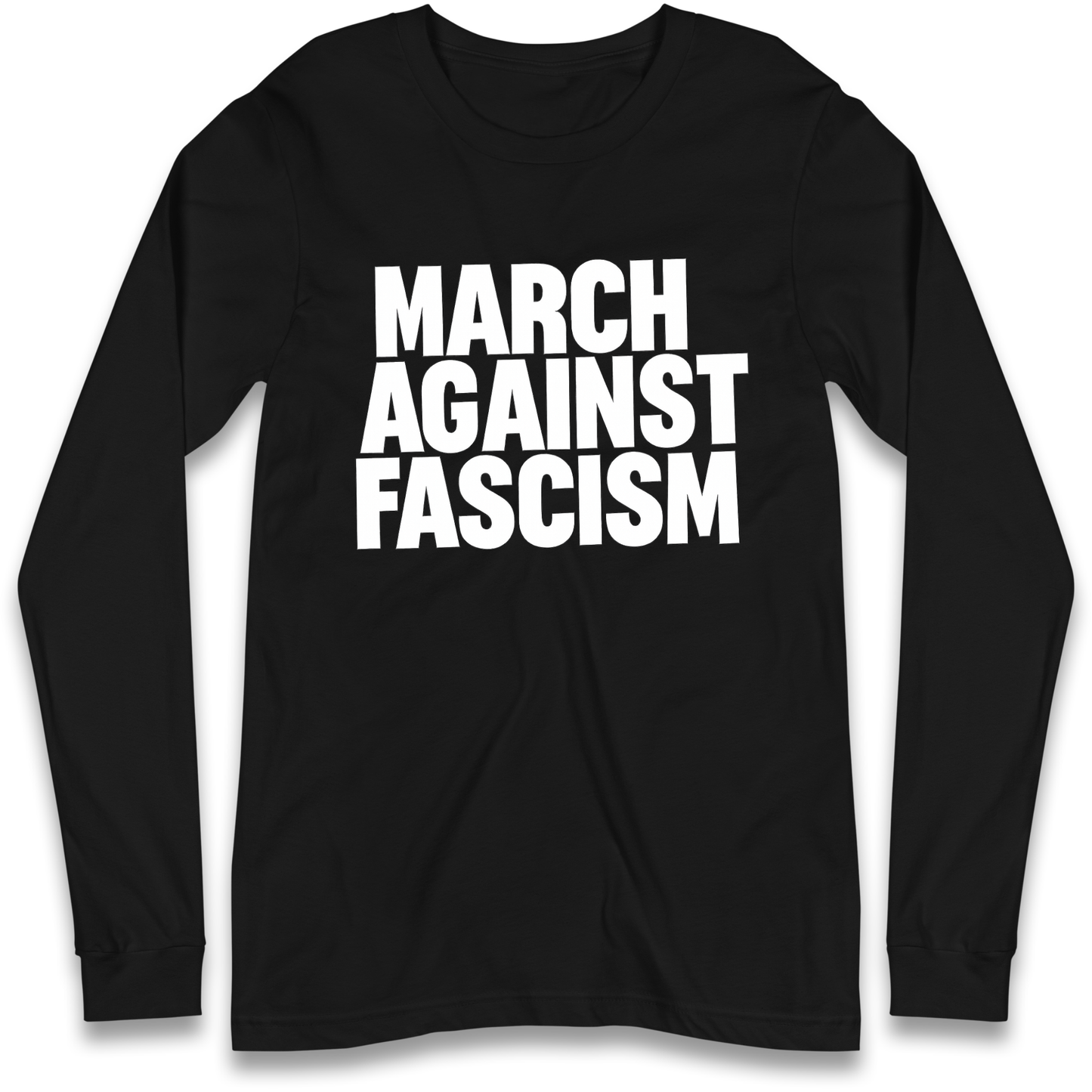 March Against Fascism Longsleeve T Shirt