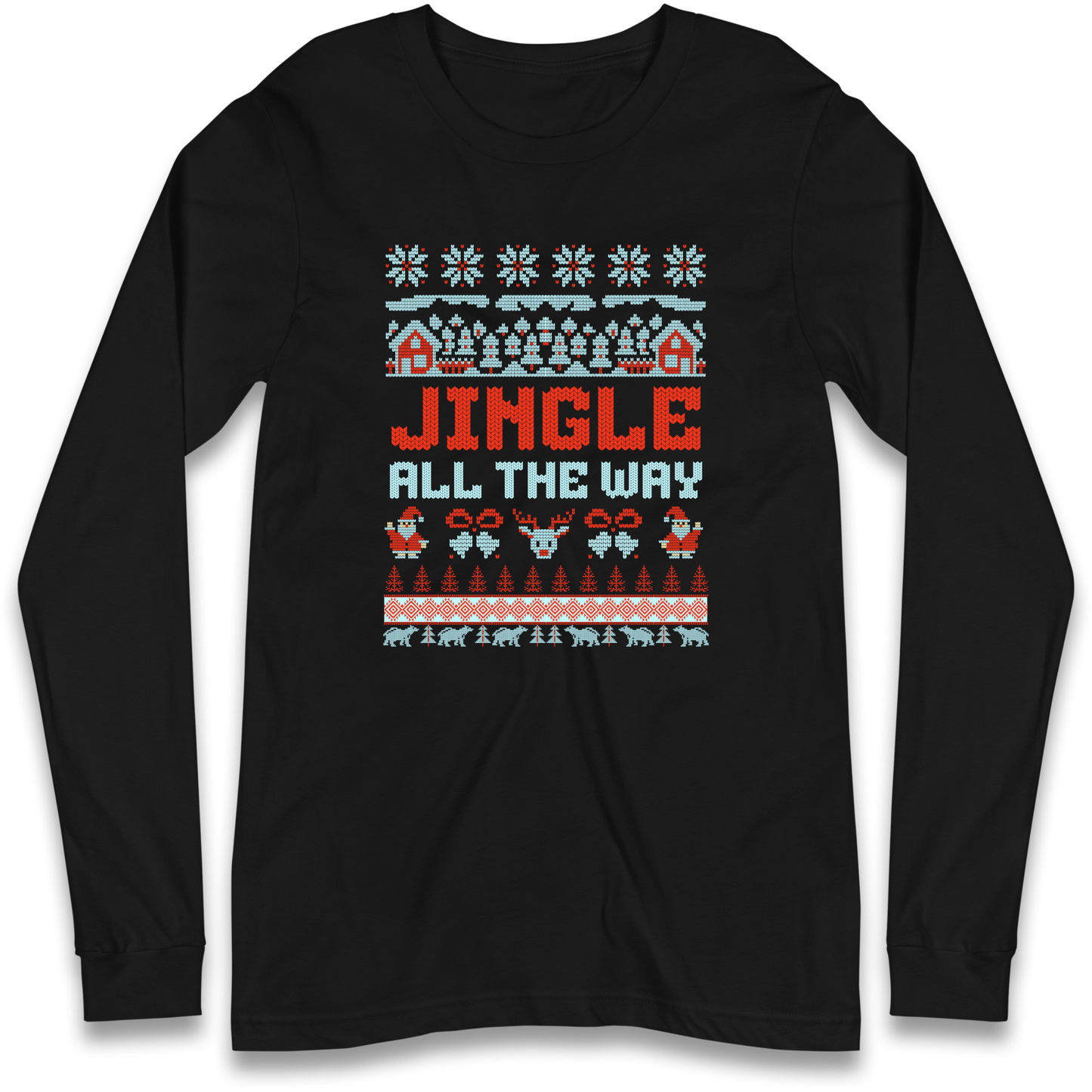 Jingle All The Way Christmas Longsleeve T Shirt