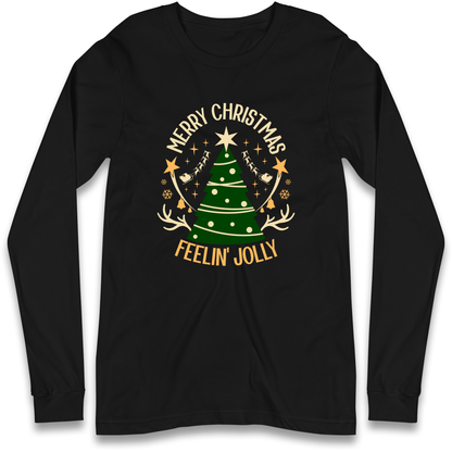 Merry Christmas Feeling Jolly Christmas Longsleeve T Shirt