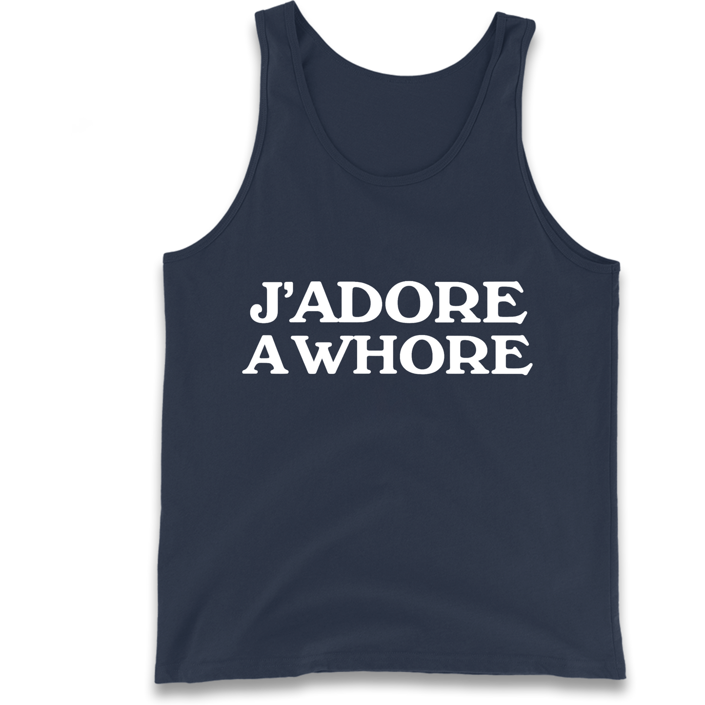 J'Adore A Whore Tank Top