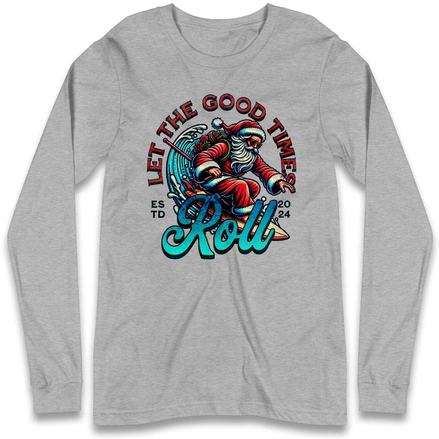 Santa Surfing Let The Good Times Roll Christmas Longsleeve T Shirt