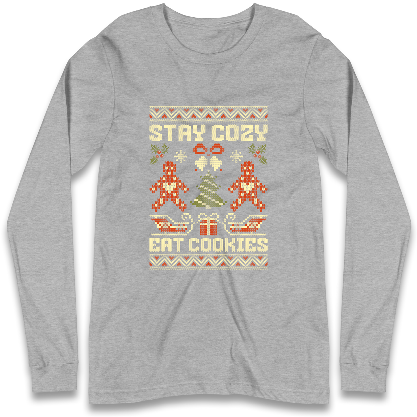 Stay Cozy Eat Cookies Christmas Longsleeve T Shirt