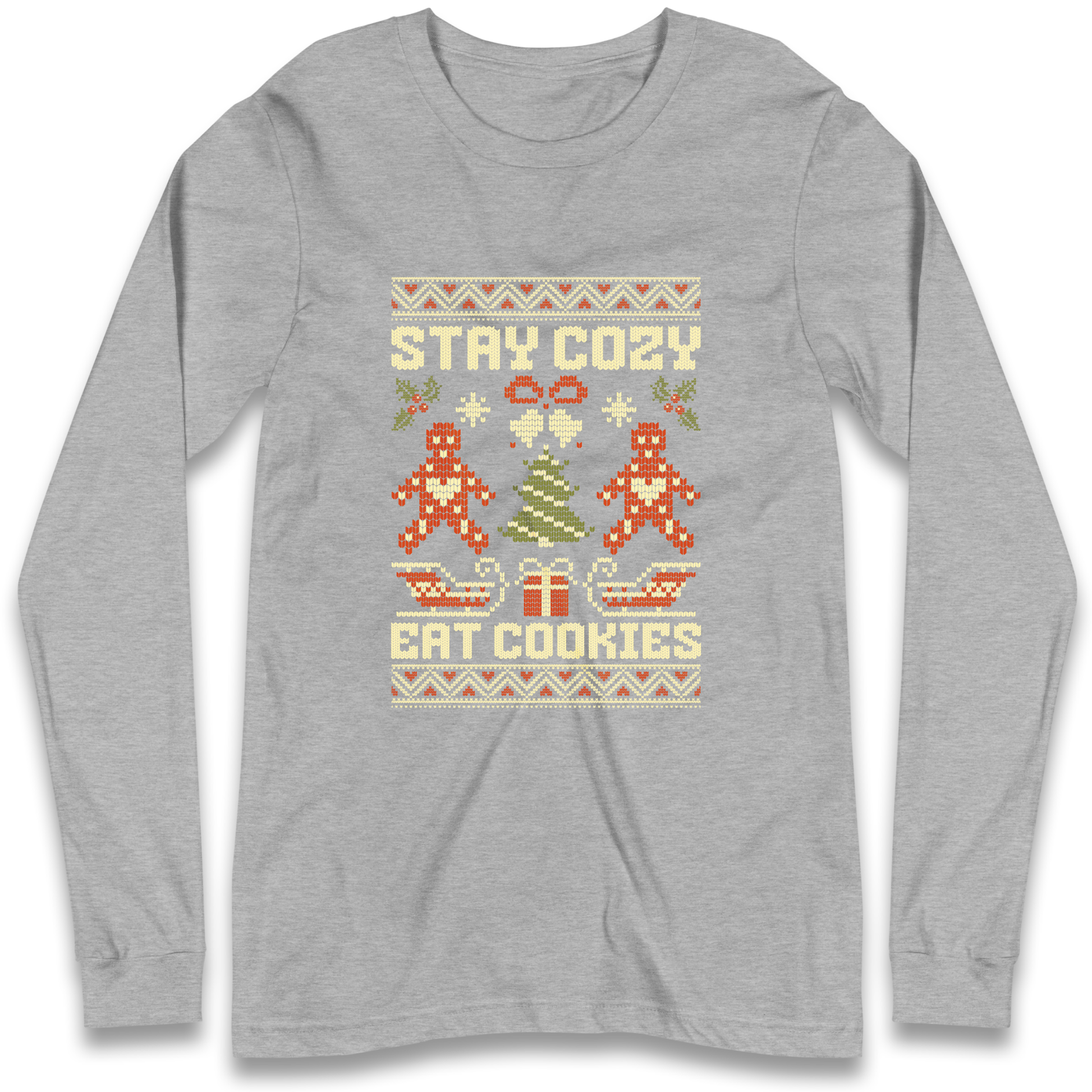 Stay Cozy Eat Cookies Christmas Longsleeve T Shirt