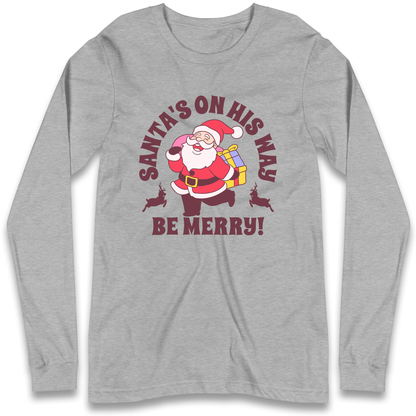 Santa's On His Way Christmas Longsleeve T Shirt
