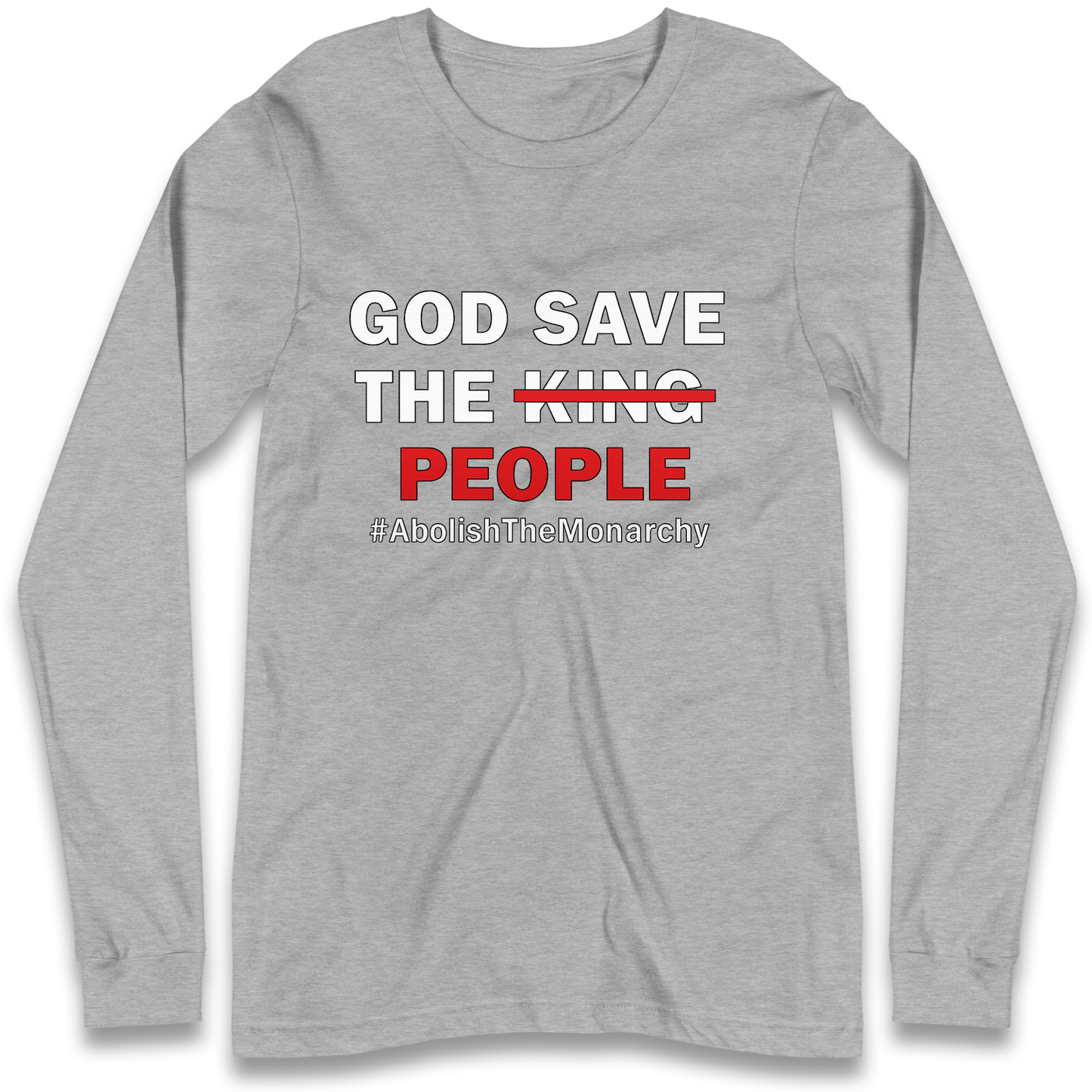God Save The People Longsleeve T Shirt