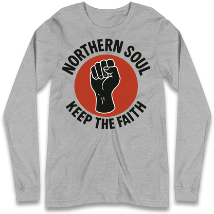 Northern Soul Keep The Faith Longsleeve T Shirt