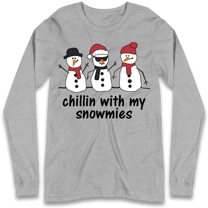 Chillin With My Snowmies Longsleeve T Shirt