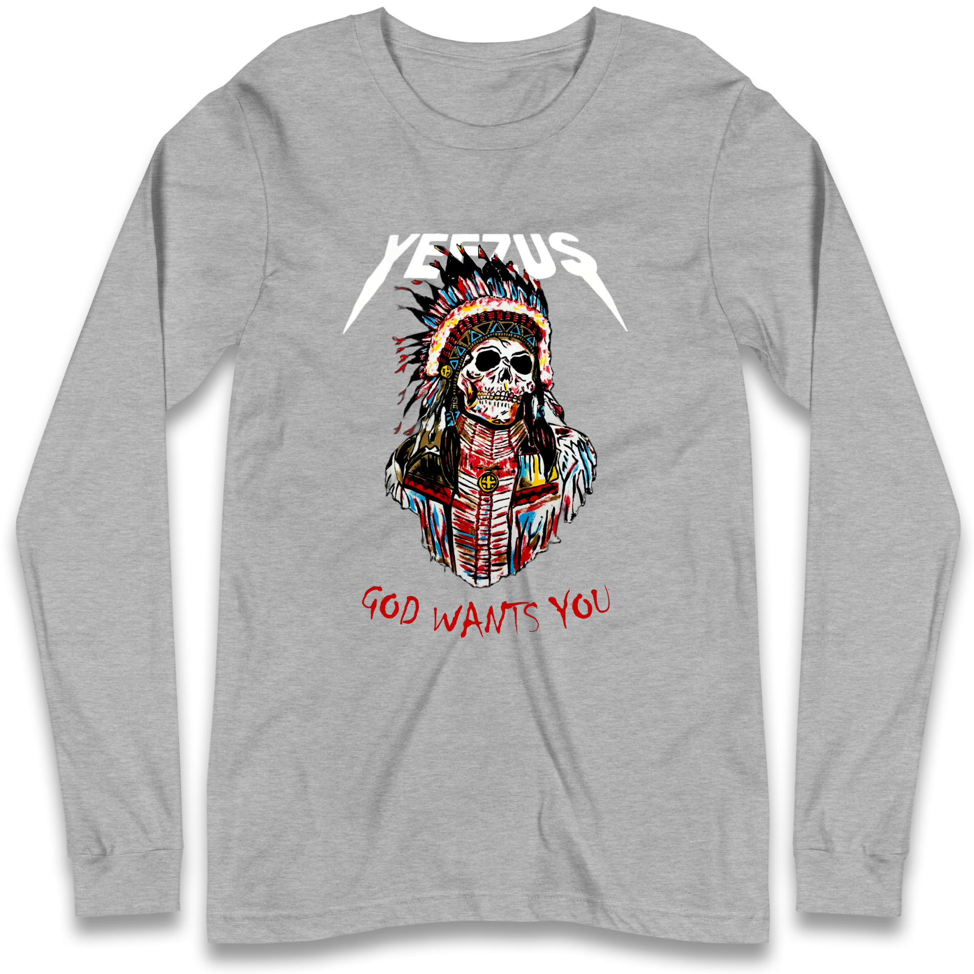 Yeezus God Wants You Longsleeve T Shirt