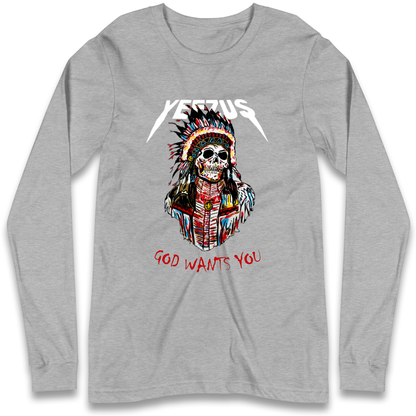 Yeezus God Wants You Longsleeve T Shirt