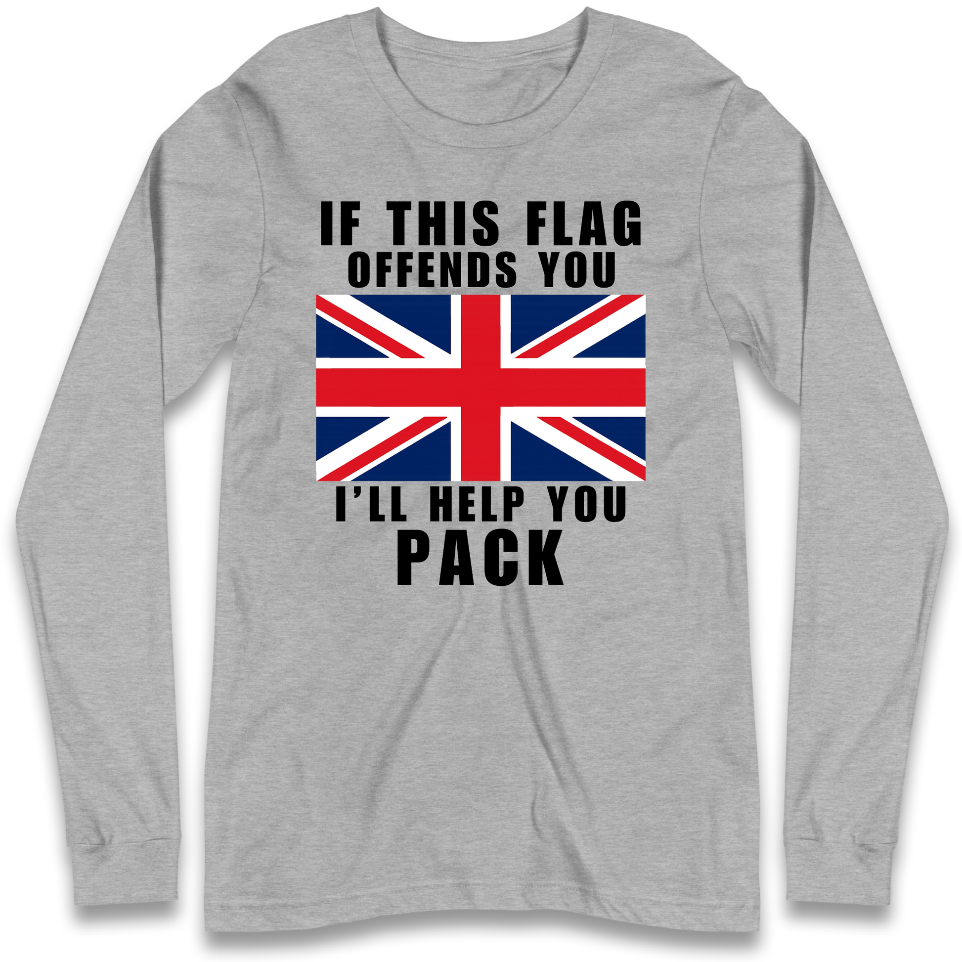 If This Flag Offends You I Will Help You Pack Longsleeve T Shirt