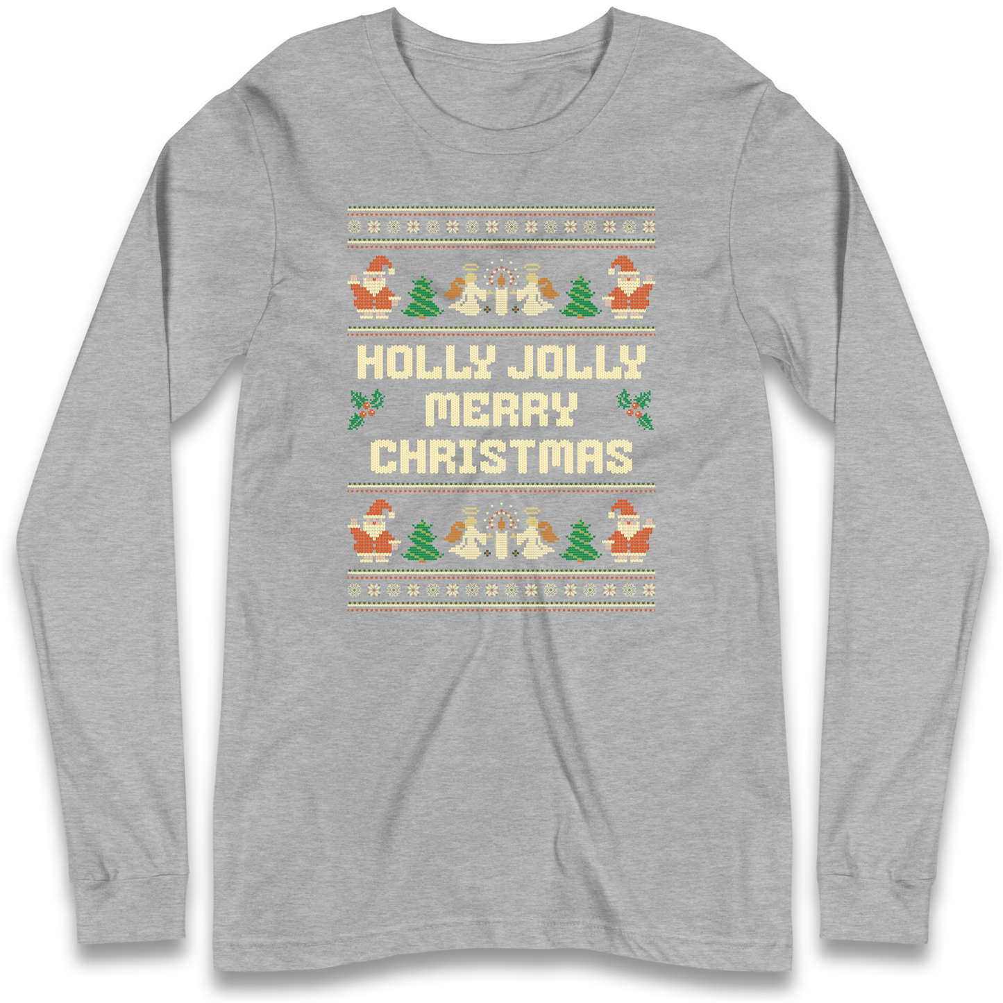 Holly Jolly Merry Christmas Longsleeve T Shirt