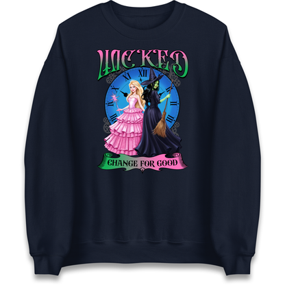 Wicked Change For Good Sweatshirt