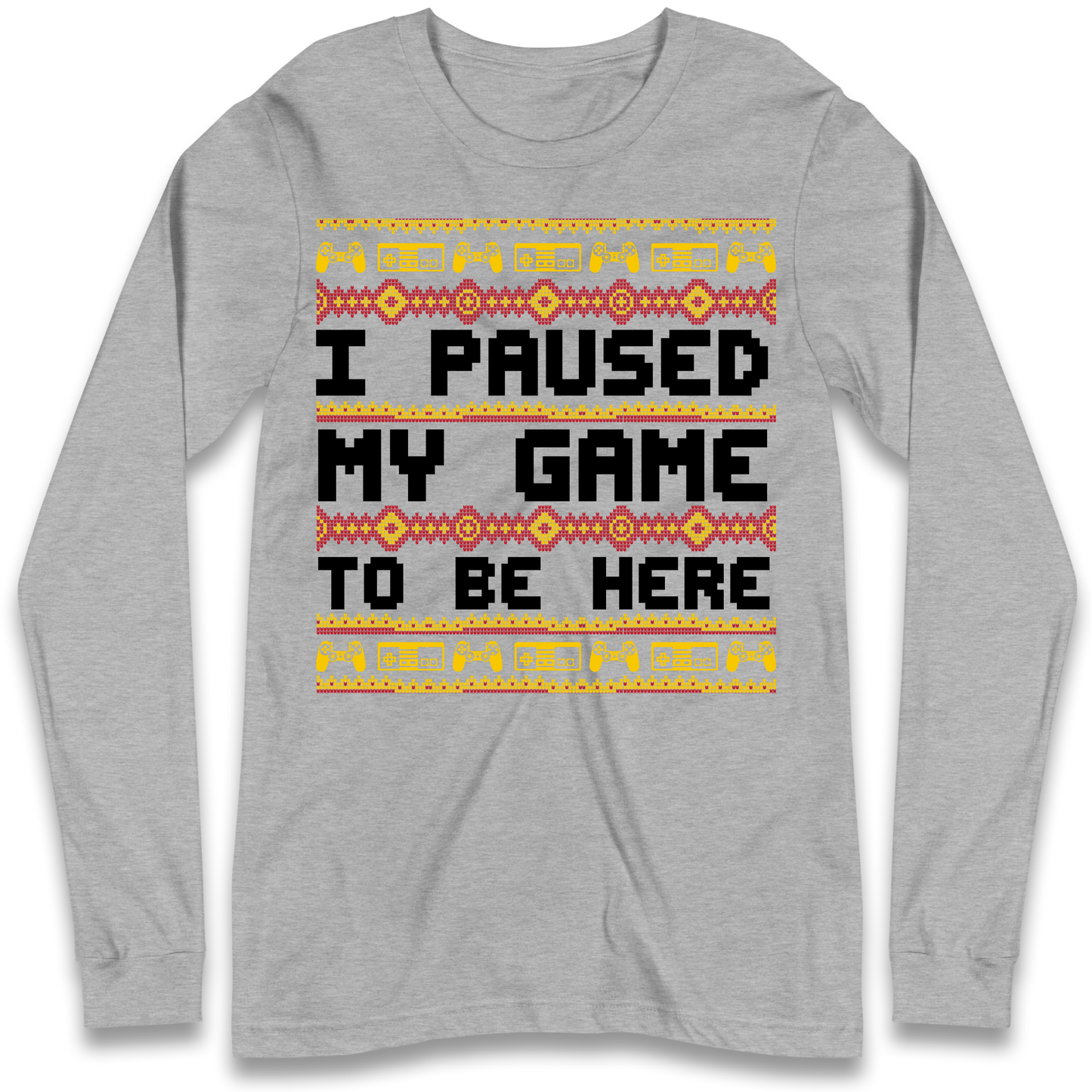 Paused My Game Longsleeve T-Shirt