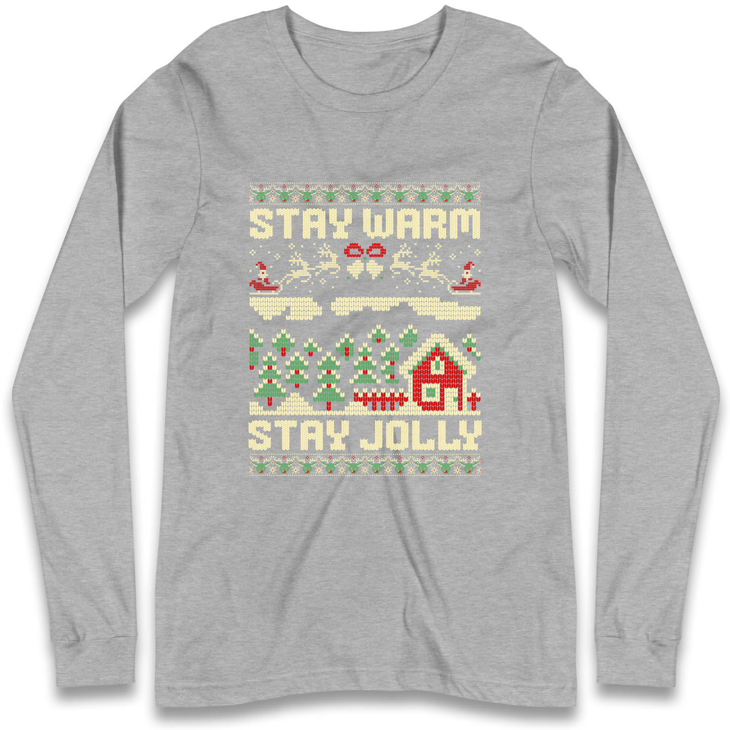 Stay Warm Stay Jolly Christmas Longsleeve T Shirt