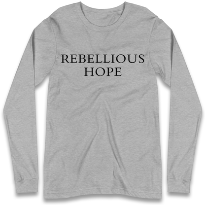 Rebellious Hope Embroidered Longsleeve T Shirt