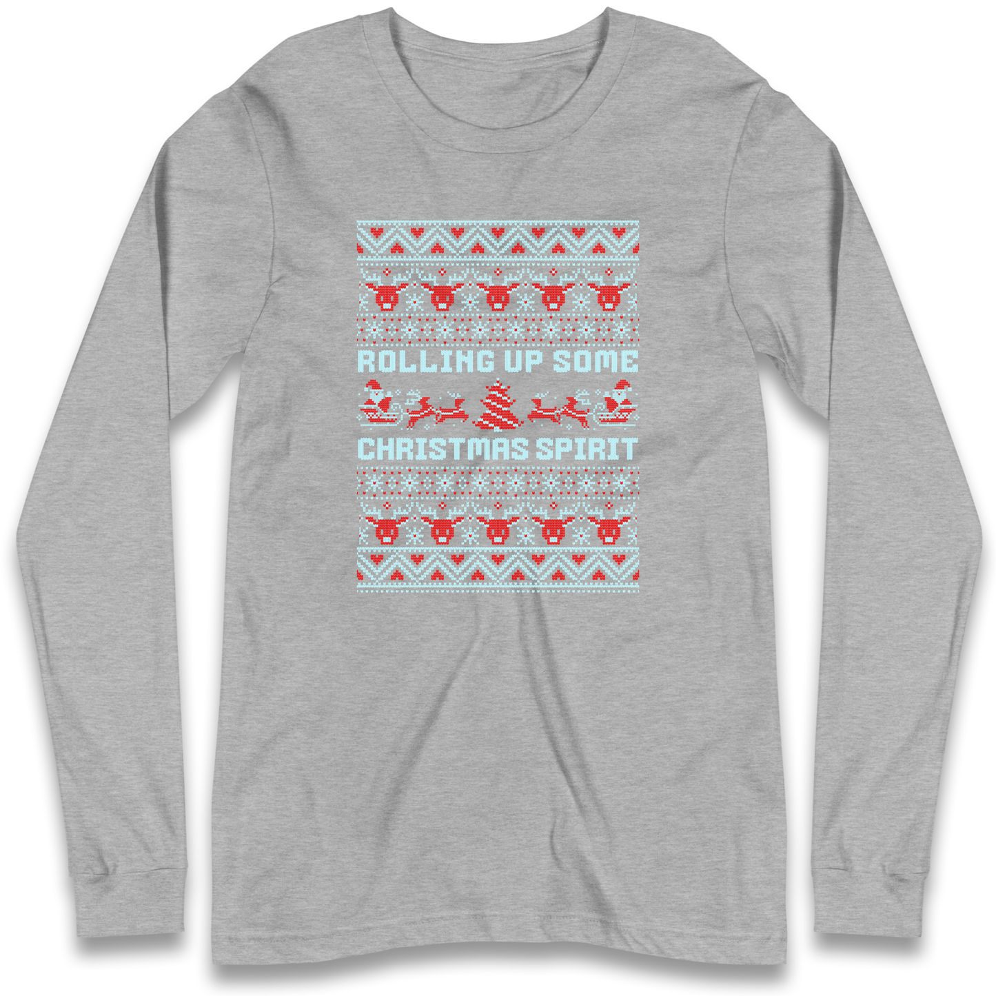Rolling up Some Christmas Spirit Longsleeve T Shirt