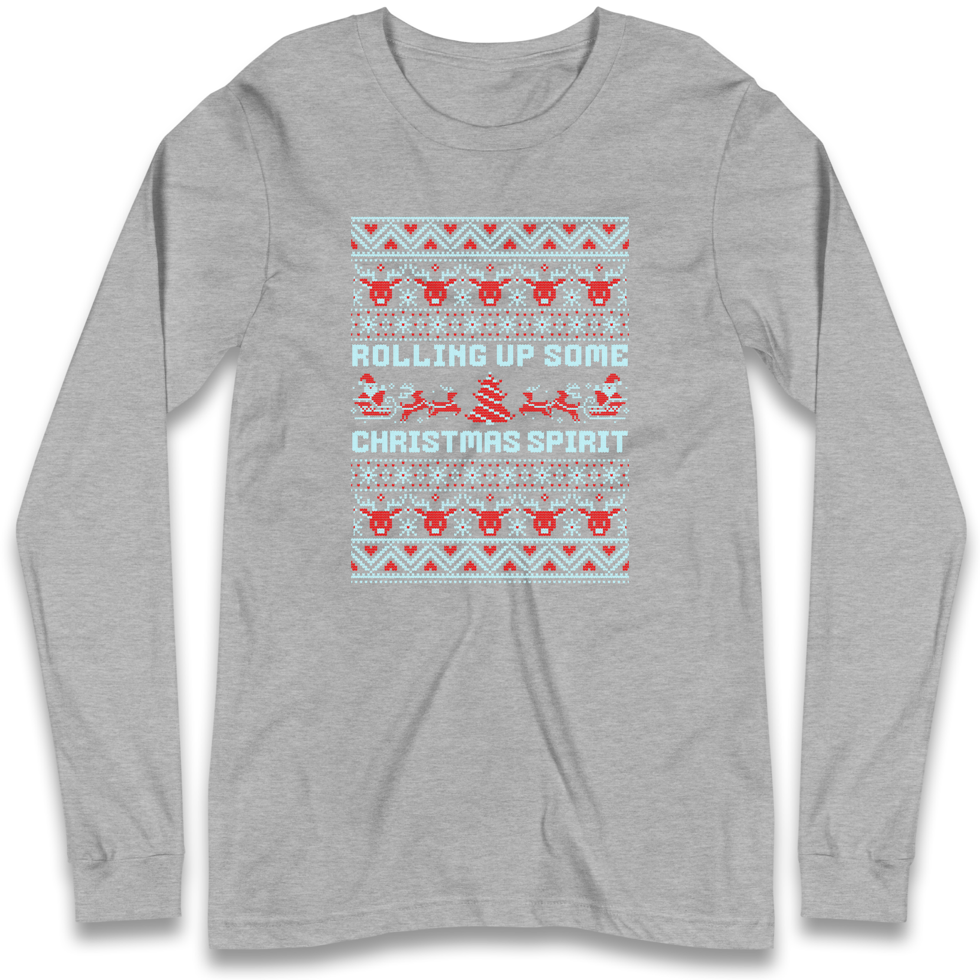 Rolling up Some Christmas Spirit Longsleeve T Shirt