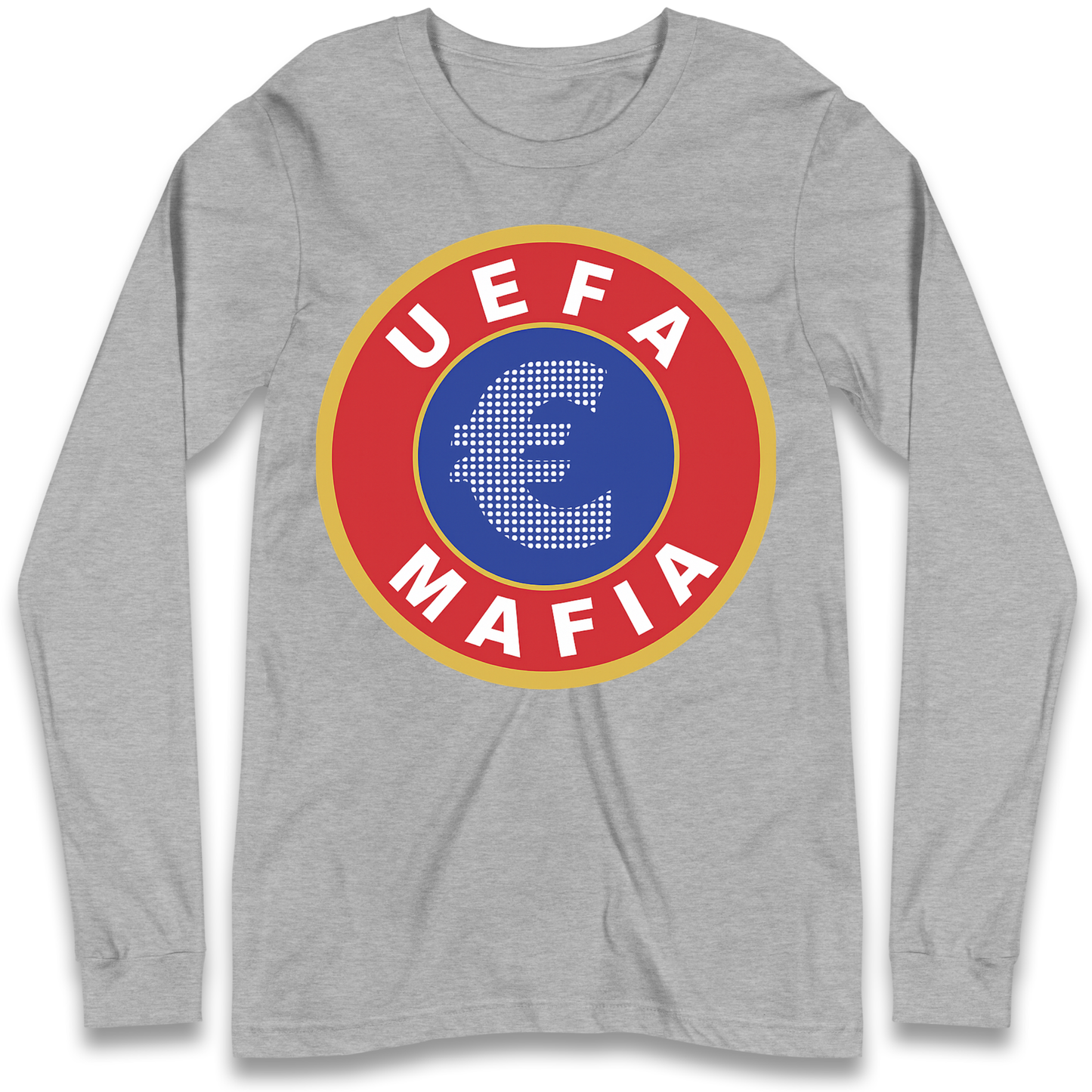 UEFA Mafia Longsleeve T Shirt