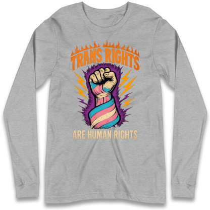 Trans Rights Are Human Rights Longsleeve T Shirt