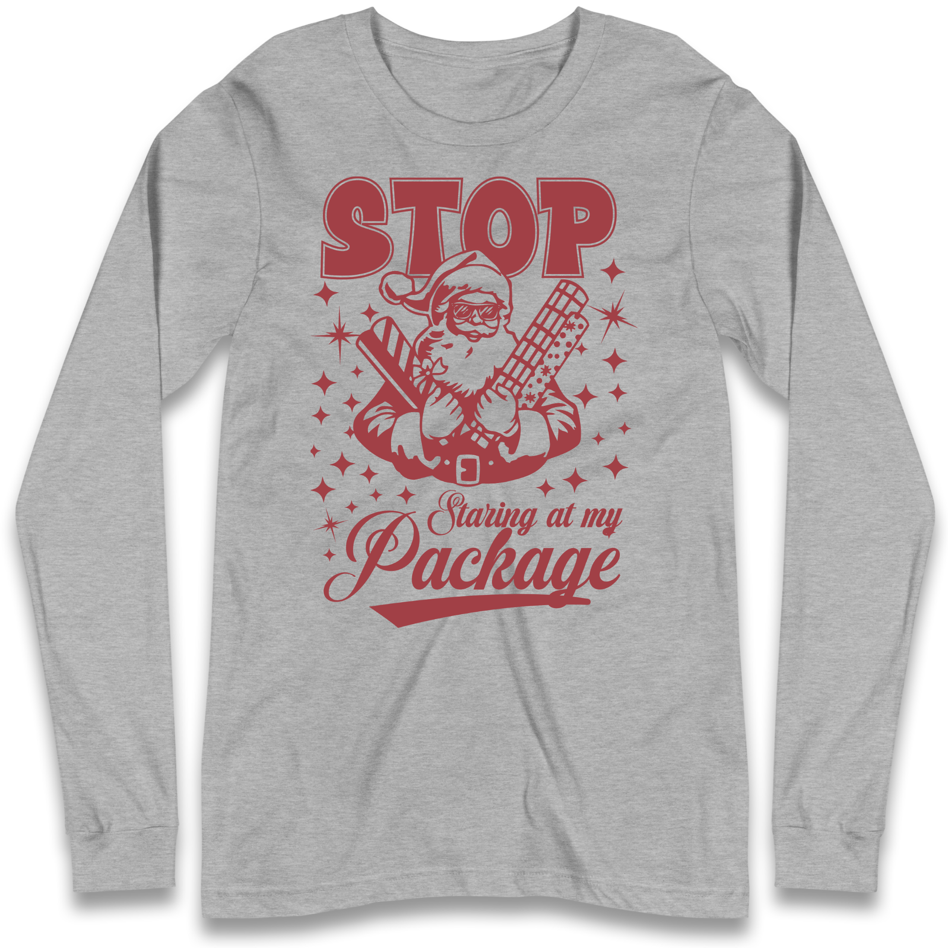 Stop Staring at My Package Christmas Longsleeve T Shirt