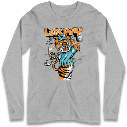 Lets Play Golf Tiger Longsleeve T Shirt