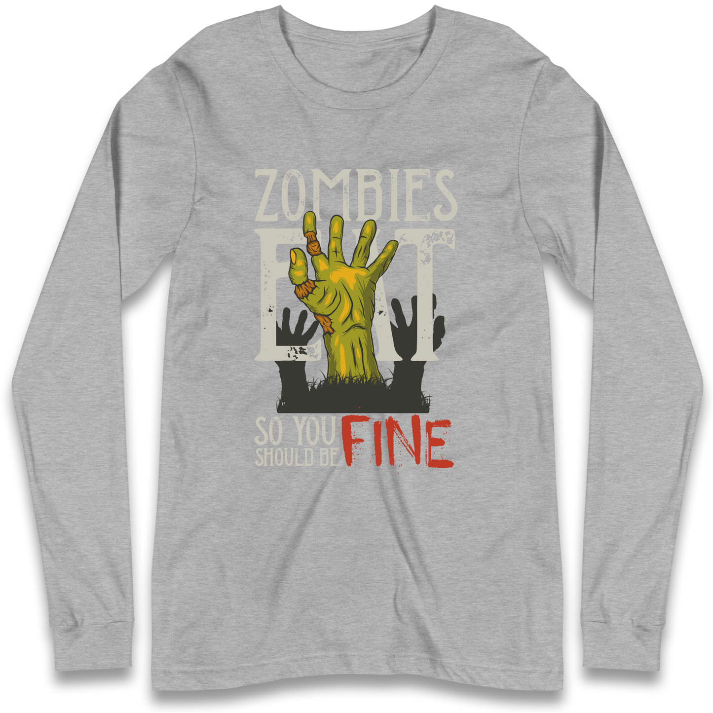 Zombies Eat Longsleeve T Shirt