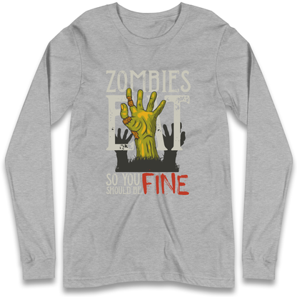 Zombies Eat Longsleeve T Shirt