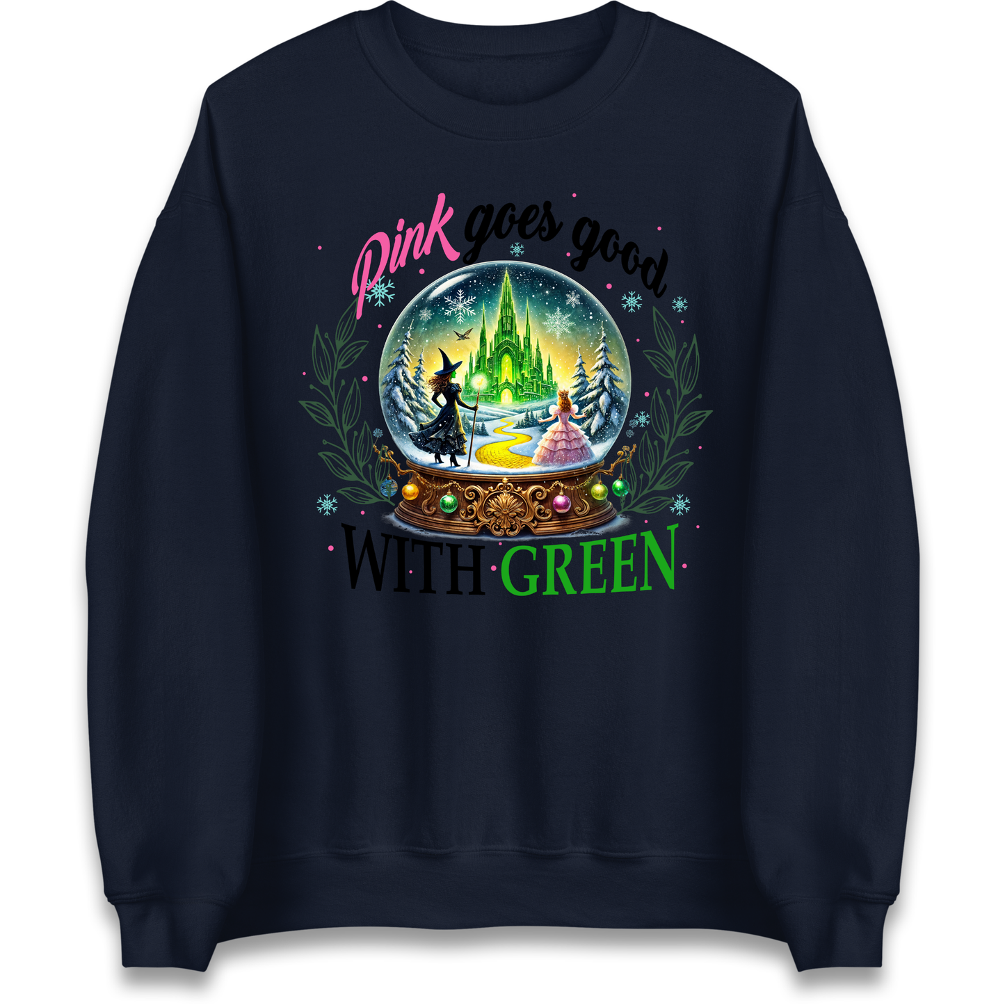Wicked Pink Goes Good With Green Sweatshirt