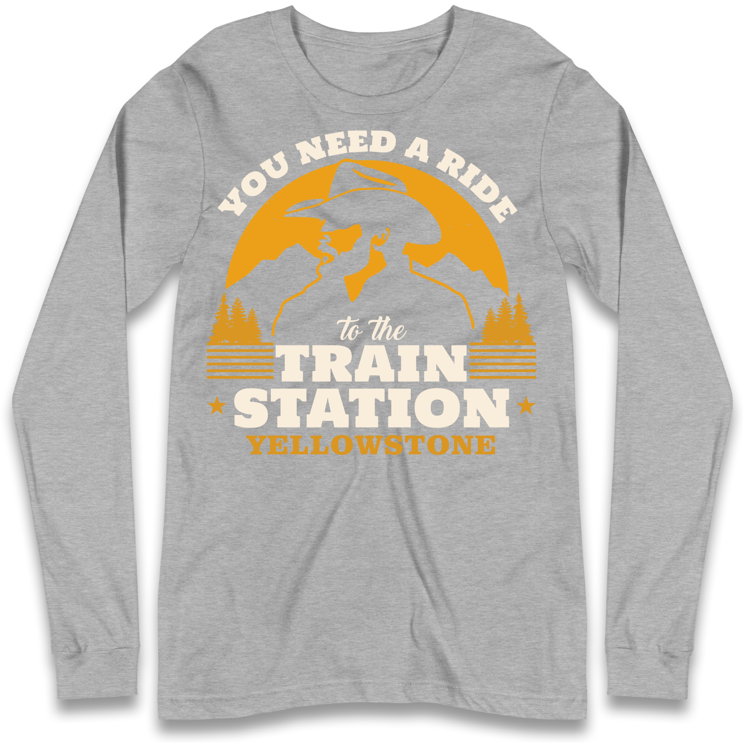 You Need A Ride To The Train Station Longsleeve T Shirt