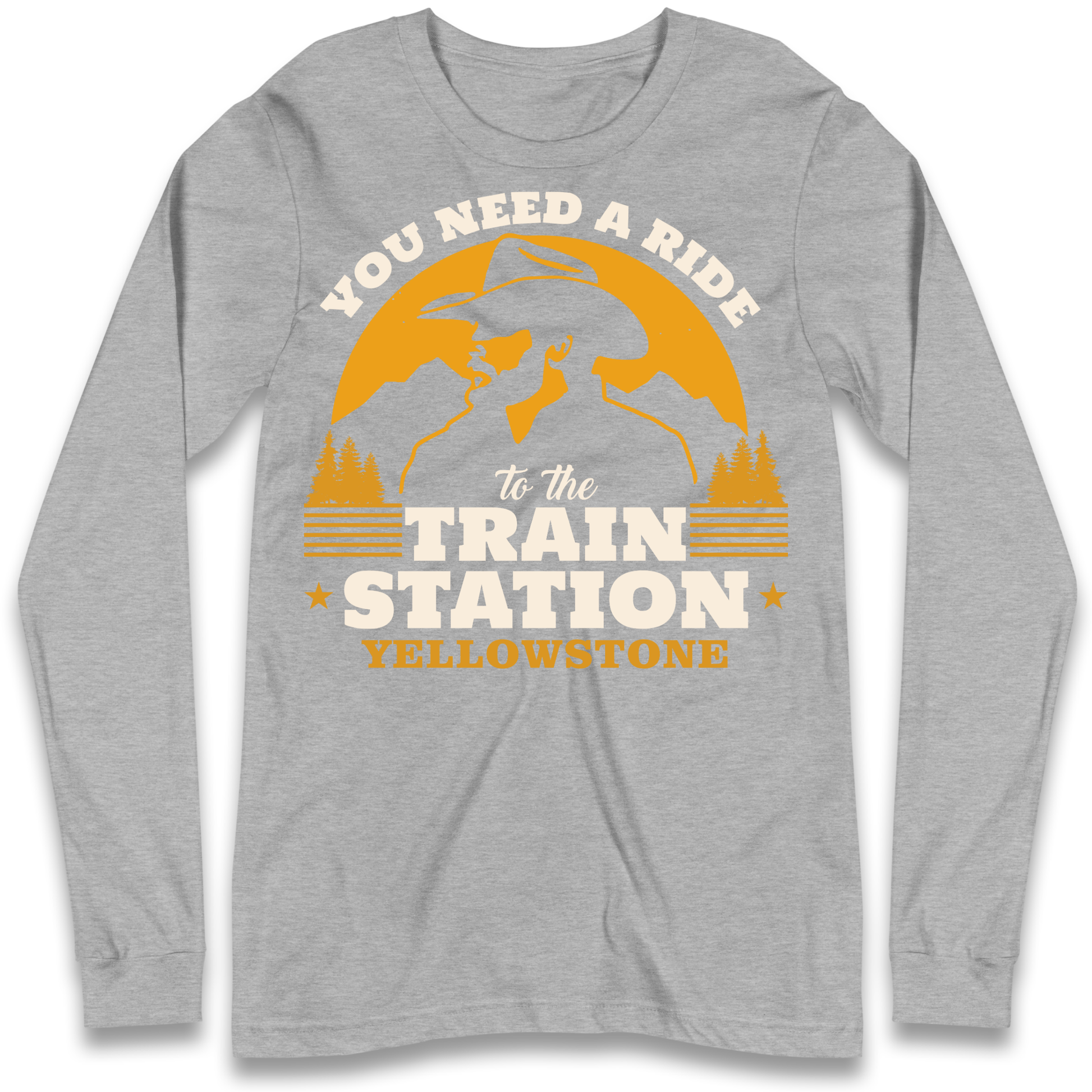 You Need A Ride To The Train Station Longsleeve T Shirt