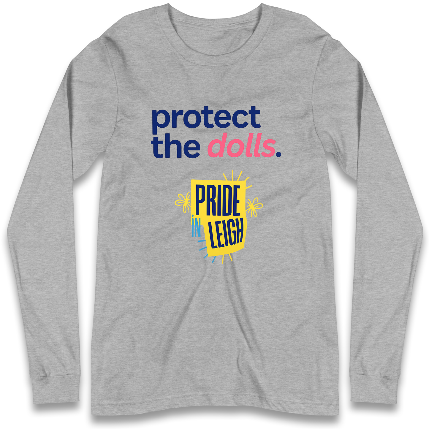 Protect The Dolls Slogan Longsleeve T Shirt