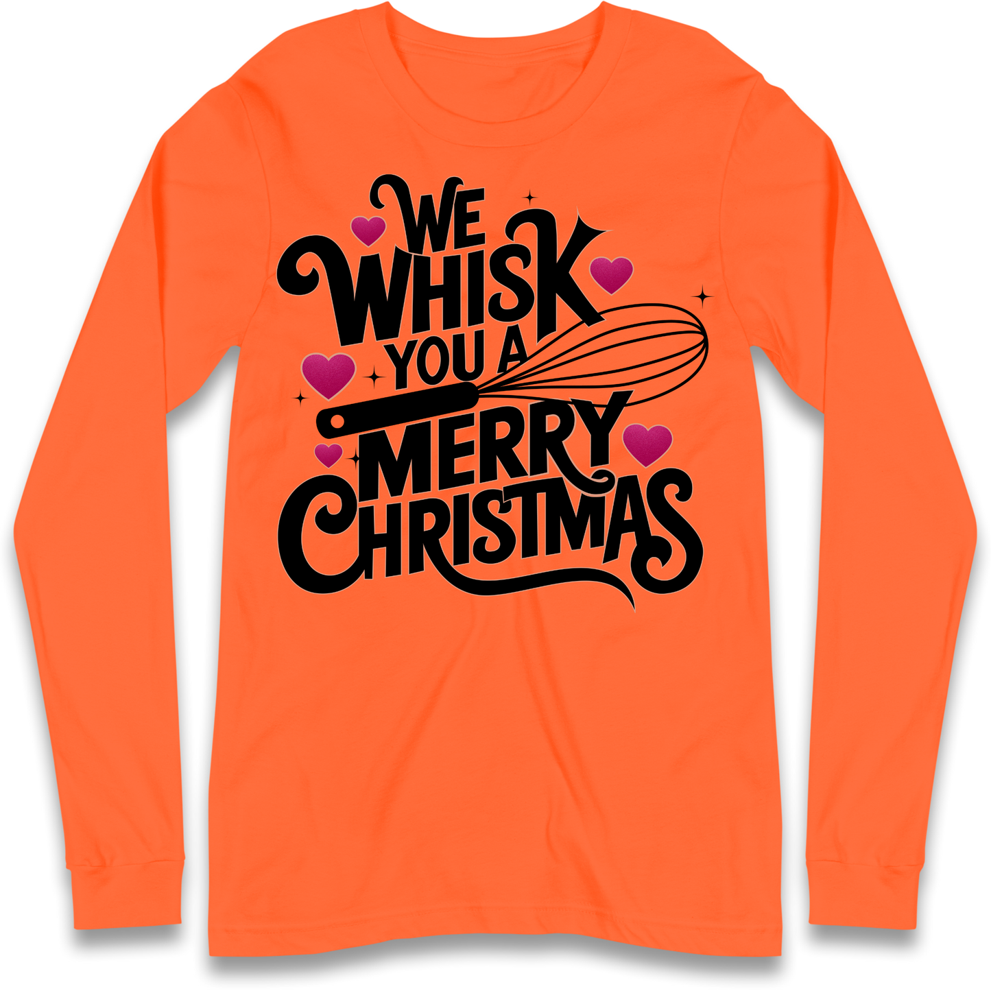 We Whisk You a Merry Christmas Longsleeve T Shirt
