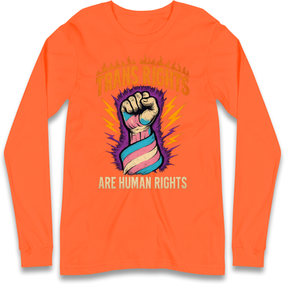 Trans Rights Are Human Rights Longsleeve T Shirt