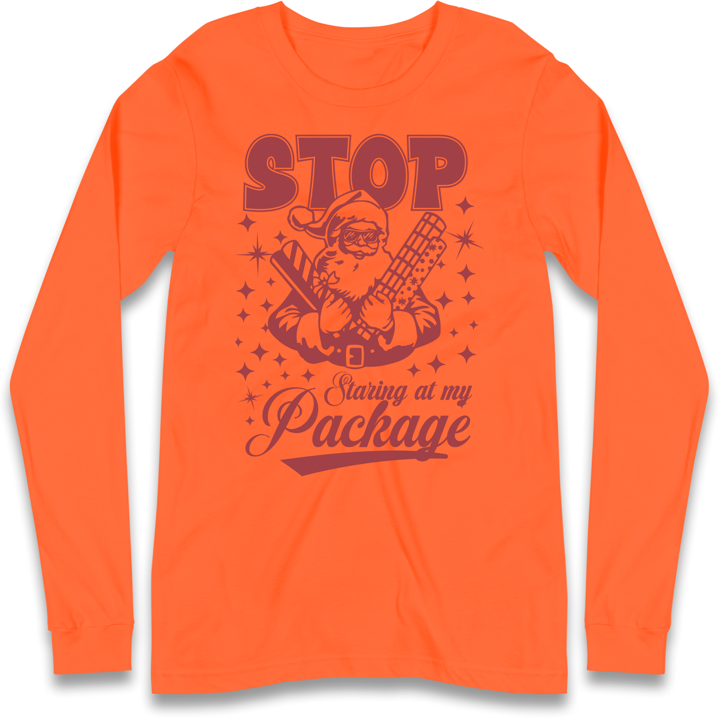 Stop Staring at My Package Christmas Longsleeve T Shirt
