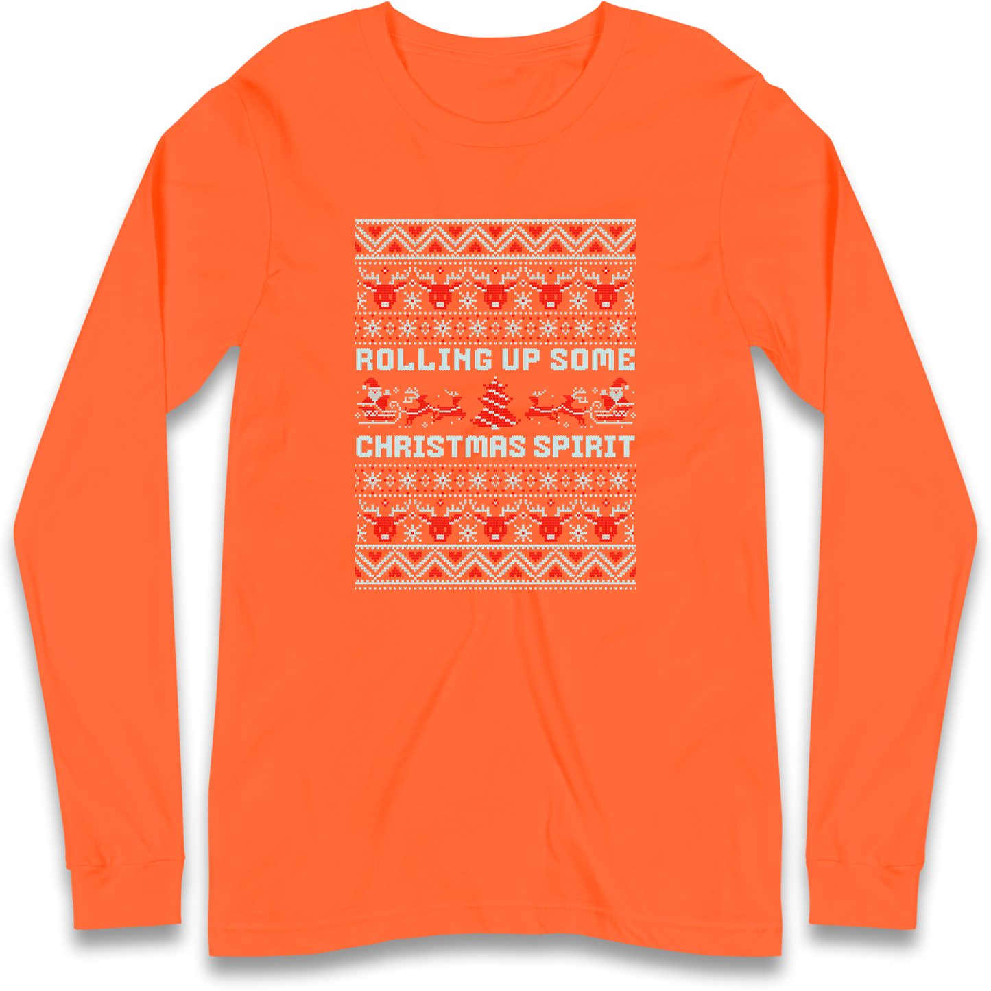 Rolling up Some Christmas Spirit Longsleeve T Shirt