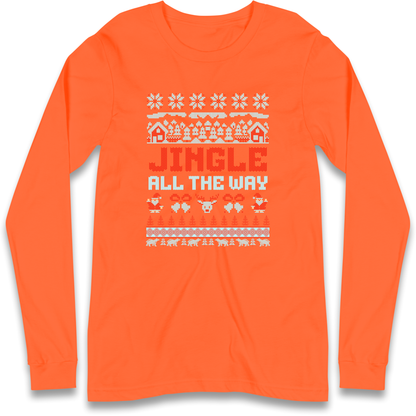 Jingle All The Way Christmas Longsleeve T Shirt