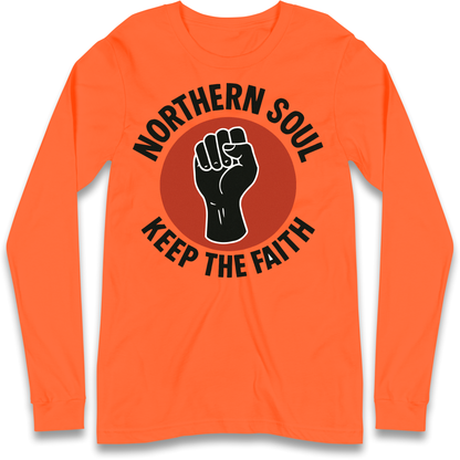 Northern Soul Keep The Faith Longsleeve T Shirt