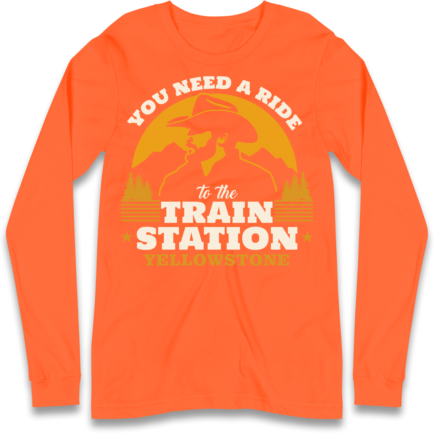 You Need A Ride To The Train Station Longsleeve T Shirt