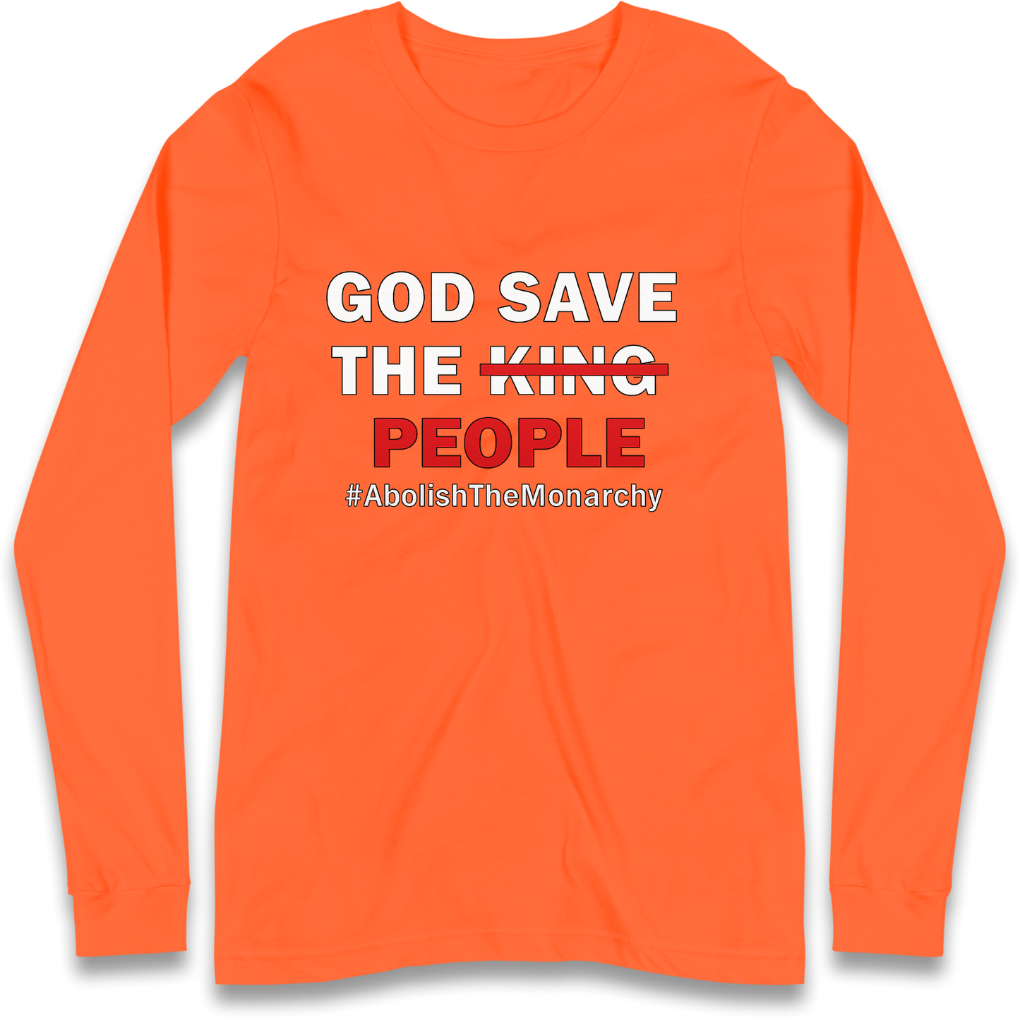 God Save The People Longsleeve T Shirt
