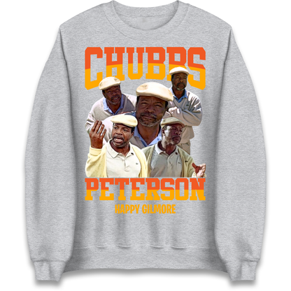 Chubbs Peterson Happy Gilmore Sweatshirt