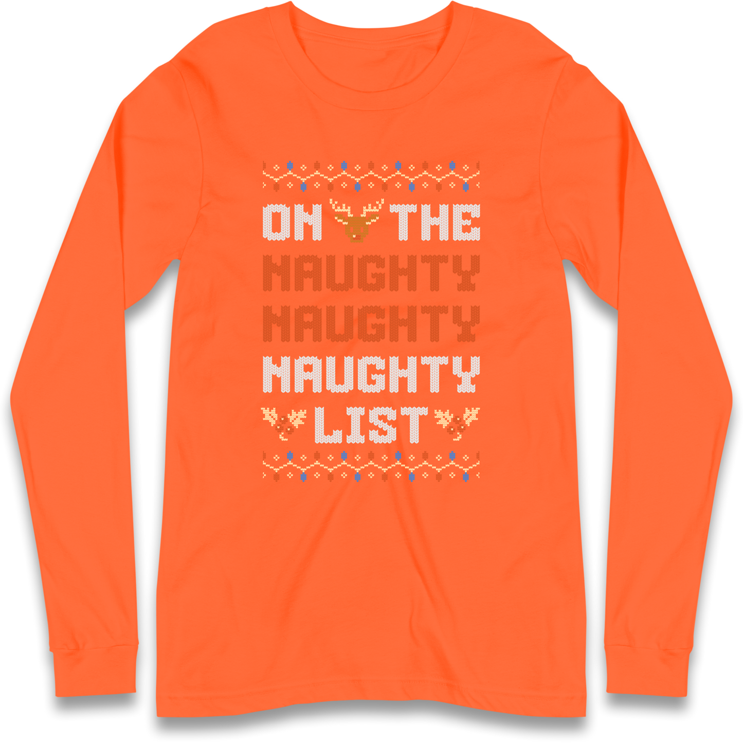 On The Naughty Naughty Naughty List Christmas Longsleeve T Shirt