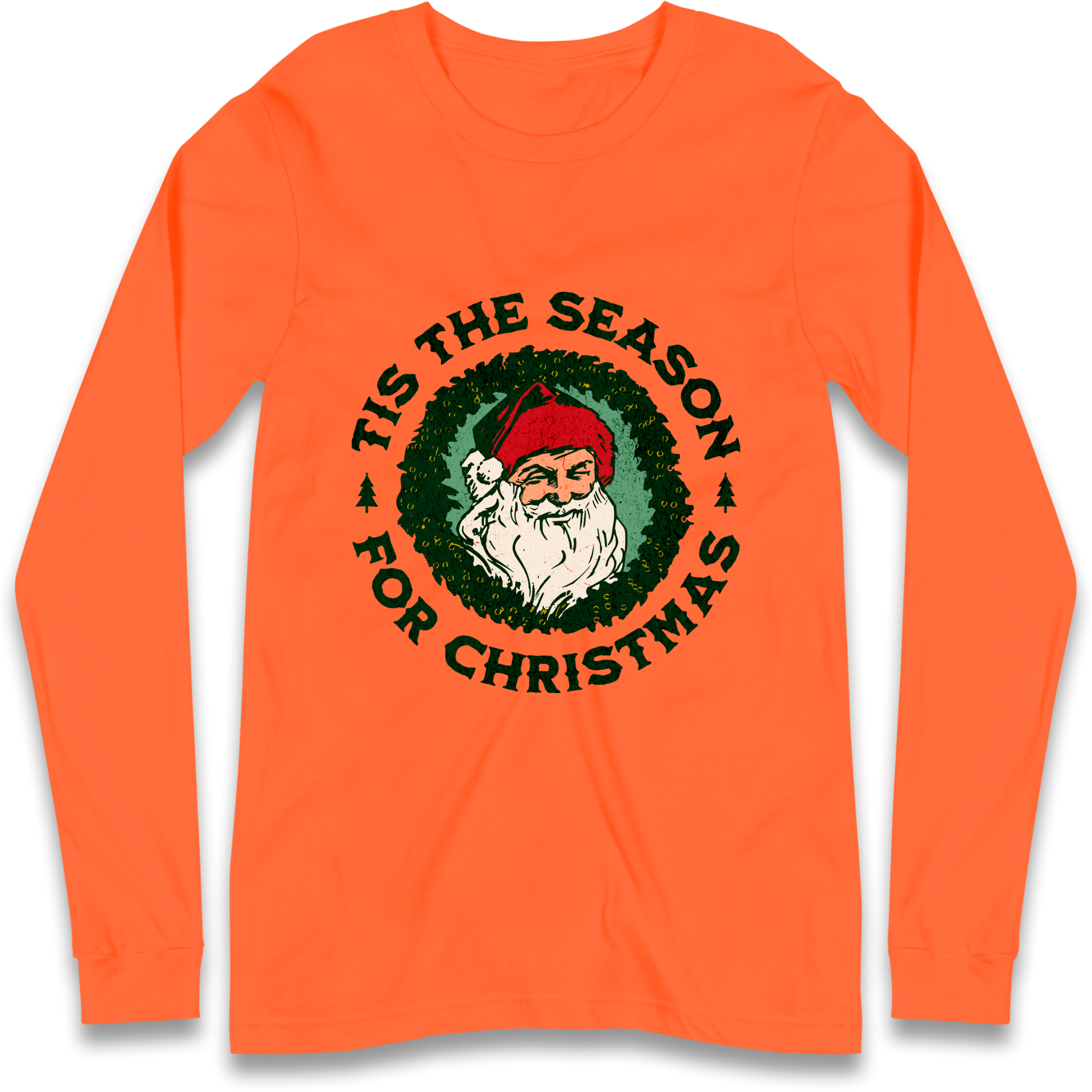 Tis The Season Santa Claus Christmas Longsleeve T Shirt