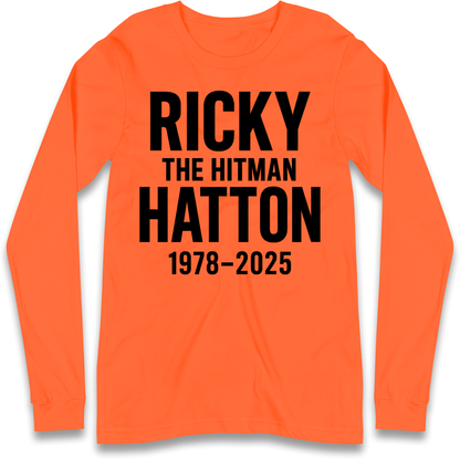 Ricky The Hitman Hatton 1978 2025 Longsleeve T Shirt